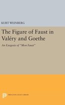 Figure of Faust in Valery and Goethe - An Exegesis of ''Mon Faust''