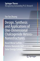 Springer Theses - Design, Synthesis and Applications of One-Dimensional Chalcogenide Hetero-Nanostructures