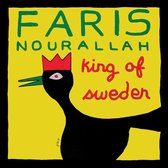 Faris Nourallah - King Of Sweden (CD)