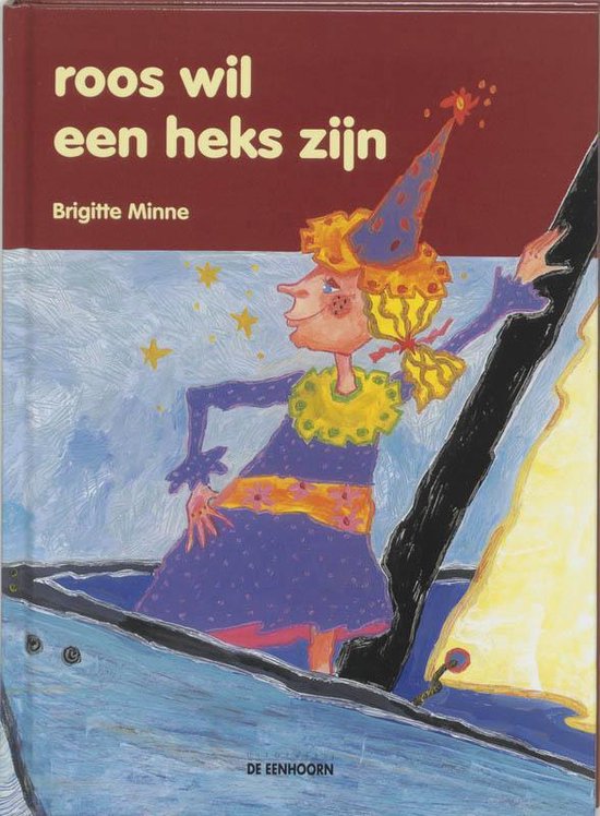 Cover van het boek 'Roos wil een heks zijn' van Brigitte Minne