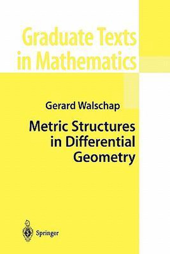 Metric Structures in Differential Geometry 9781441919137 Gerard