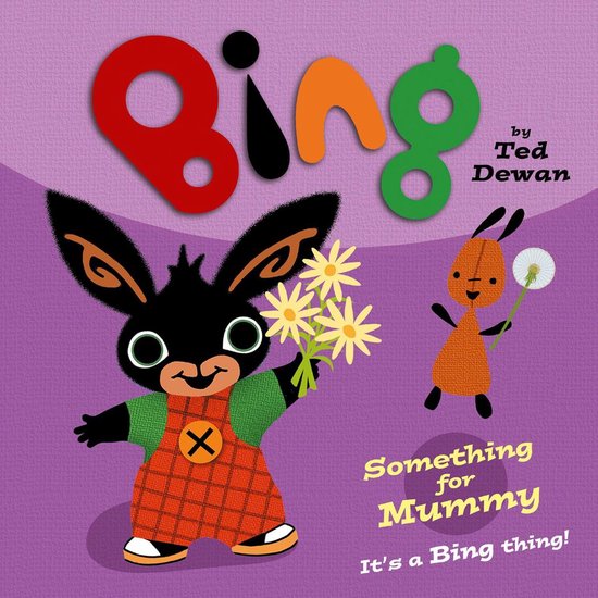 Bing - Something for Mummy - cover