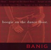 Boogie on the Dance Floor