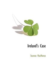 Ireland's Case