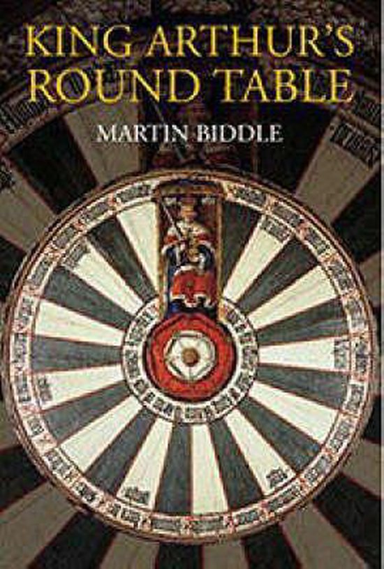 King Arthur S Round Table 9780851156262 Martin Biddle Boeken Bol Com King Arthur S Round Table, Where Is King Arthur S Table