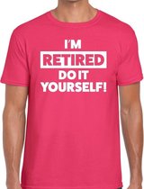 Pensioen I am retired do it yourself t-shirt roze heren XL