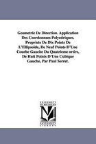 Geometrie de Direction. Application Des Coordonnees Polyedriques. Propriete de Dix Points de L'Ellipsoide, de Neuf Points D'Une Courbe Gauche Du Quatr