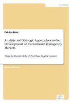 Analytic and Strategic Approaches to the Development of International (European) Markets