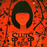 Sluts Of Trust - We Are All Sluts Of Trust (CD)