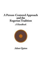 A Person-Centered Approach and the Rogerian Tradition