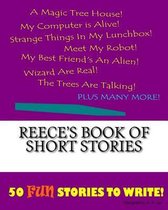 Reece's Book Of Short Stories