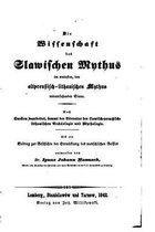 Die Wissenschaft des Slawischen Mythus Im Weitesten, Den Altpreussisch-Lithauischen Mythus