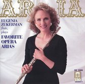 Aria - Eugenia Zukerman plays Favorite Opera Arias