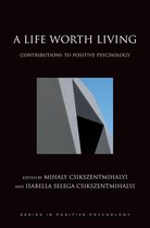 Series in Positive Psychology - A Life Worth Living