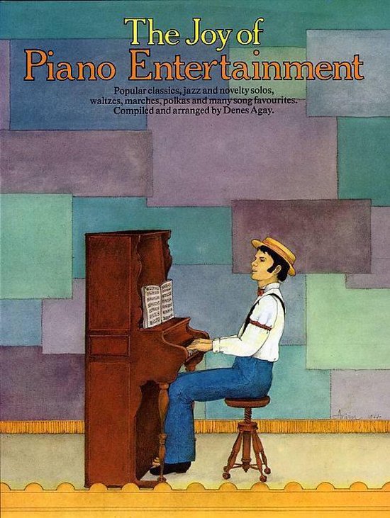 Couverture du livre 'The Joy of Piano Entertainment' avec un homme au chapeau de paille jouant du piano. Imprimé sur un fond de blocs colorés.