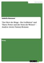 'Der Herr der Ringe - Die Gefährten' und 'Harry Potter und der Stein der Weisen' - Analyse zweier Fantasy-Romane