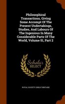 Philosophical Transactions, Giving Some Accompt of the Present Undertakings, Studies, and Labours of the Ingenious in Many Considerable Parts of the World, Volume 51, Part 2