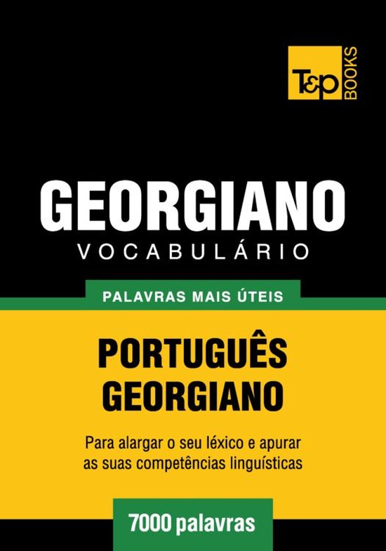 Vocabulário Português-Georgiano - 7000 palavras mais útei ... - cover