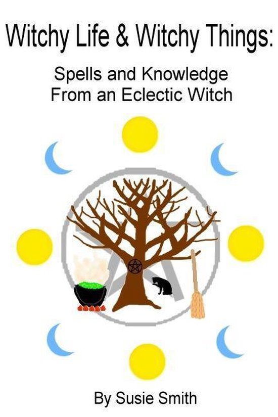 Witchcraft Spell Book: The Ultimate Guide to Witchcraft with