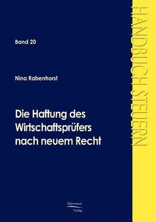 Die Haftung des Wirtschaftsprüfers nach neuem Recht - cover