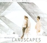 Albuquerque, Jorge, Marcus Amorin, Rafael Barata - Revolving Landscapes (CD)