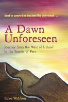 A Dawn Unforeseen