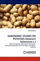 Agronomic Studies on Potatoes (Solanum Tuberosum L.)