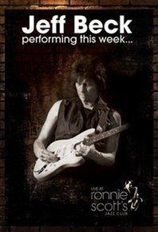 Cover van de film 'Jeff Beck - Performing This Week - Live At Ronnie Scott’s'