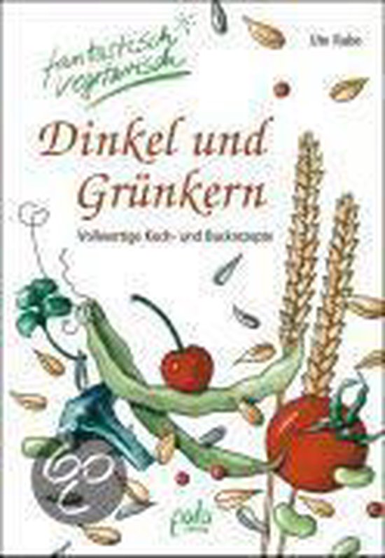 Dinkel und Grünkern - cover