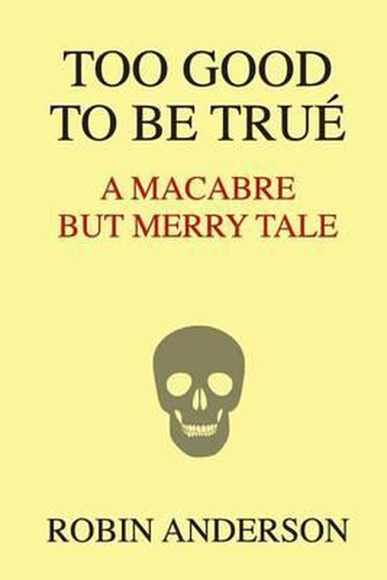 Too Good To Be True