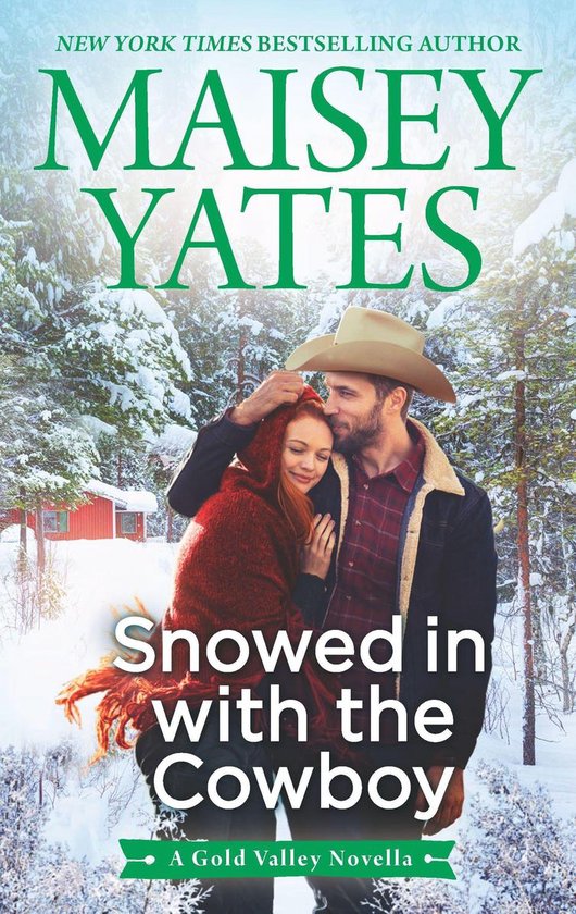 A Gold Valley Novel - Snowed in with the Cowboy
