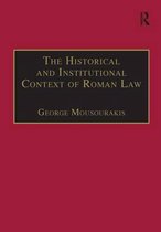 Laws of the Nations Series-The Historical and Institutional Context of Roman Law