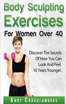 Body Sculpting Exercises for Women Over 40