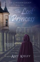 The Corellion Legacy - The Lost Princess