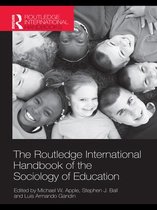 Routledge International Handbooks of Education - The Routledge International Handbook of the Sociology of Education