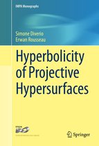 IMPA Monographs 5 - Hyperbolicity of Projective Hypersurfaces