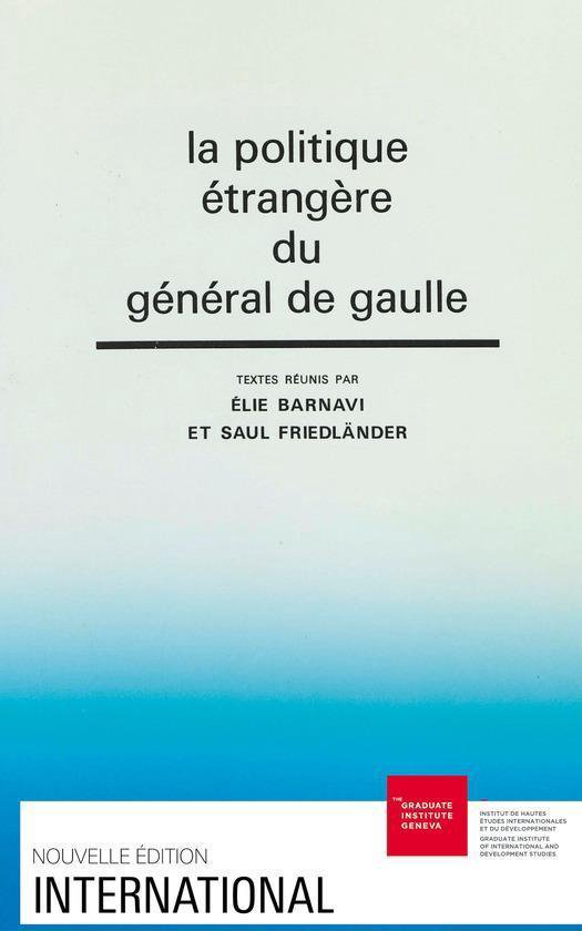 International - La politique étrangère du général de Gaulle
