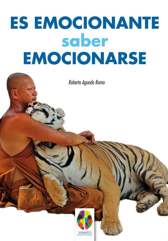 Gestión Emocional 1 - Es emocionante saber emocionarse - cover