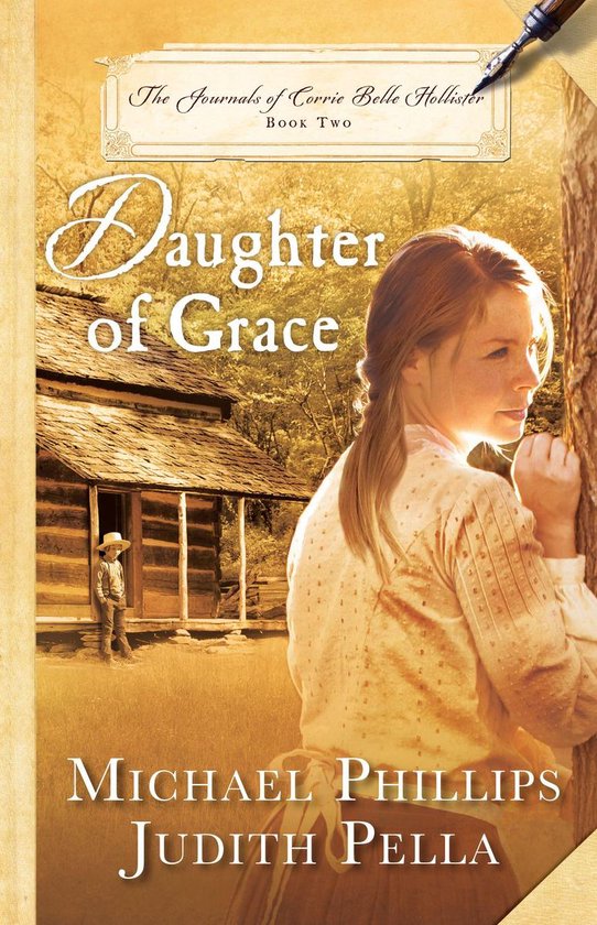 The Journals of Corrie Belle Hollister 2 - Daughter of Grace - cover