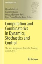 Abel Symposia 13 - Computation and Combinatorics in Dynamics, Stochastics and Control