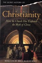 The Secret History of Christianity