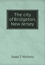 The city of Bridgeton, New Jersey