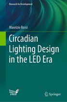 Research for Development - Circadian Lighting Design in the LED Era