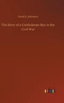 The Story of a Confederate Boy in the Civil War