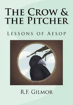 The Crow & the Pitcher