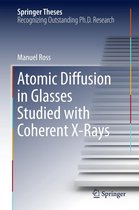 Springer Theses - Atomic Diffusion in Glasses Studied with Coherent X-Rays