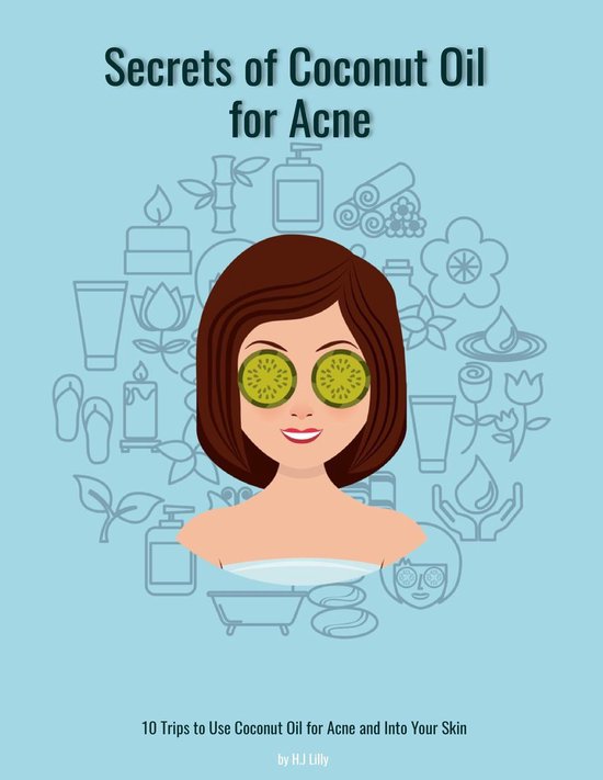 How To 5 - Secrets of Coconut Oil for Acne - cover