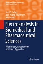 Monographs in Electrochemistry - Electroanalysis in Biomedical and Pharmaceutical Sciences