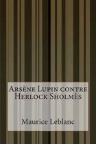 Ars ne Lupin Contre Herlock Sholm s