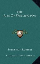 The Rise of Wellington
